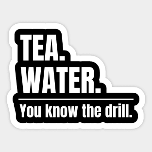 Tea. Water. You know the drill. Alternate Fasting Sticker